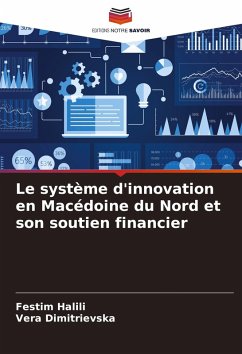 Le système d'innovation en Macédoine du Nord et son soutien financier - Halili, Festim;Dimitrievska, Vera