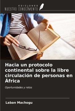 Cover Hacia un protocolo continental sobre la libre circulación de personas en África