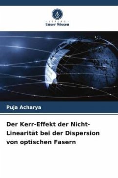 Der Kerr-Effekt der Nicht-Linearität bei der Dispersion von optischen Fasern - Acharya, Puja