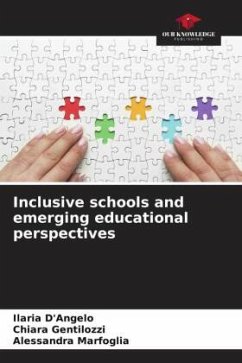 Inclusive schools and emerging educational perspectives - D'Angelo, Ilaria;Gentilozzi, Chiara;Marfoglia, Alessandra