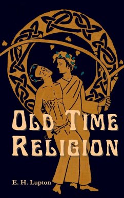 Old Time Religion - Lupton, E. H.