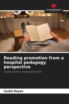 Reading promotion from a hospital pedagogy perspective - Reyes, Cantú