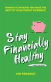 Stay Financially Healthy While You Study Stay Financially Healthy While You Study