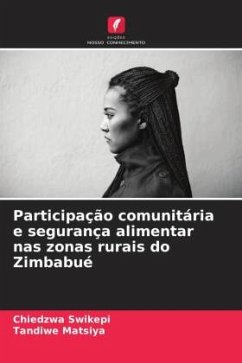 Participação comunitária e segurança alimentar nas zonas rurais do Zimbabué - Swikepi, Chiedzwa;Matsiya, Tandiwe