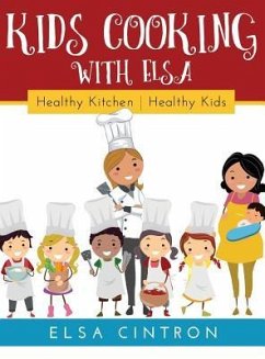 Kids Cooking with Elsa - Cintron, Elsa