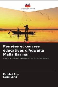 Pensées et ¿uvres éducatives d'Adwaita Malla Barman - Roy, Prohlad;Saha, Sumi