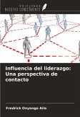 Influencia del liderazgo: Una perspectiva de contacto