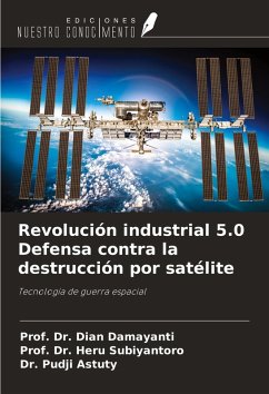 Revolución industrial 5.0 Defensa contra la destrucción por satélite Cover Revolución industrial 5.0 Defensa contra la destrucción por satélite