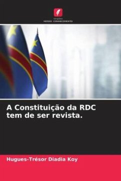 A Constituição da RDC tem de ser revista. - Diadia Koy, Hugues-Trésor