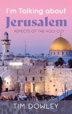 I'm Talking about Jerusalem - Dowley, Tim