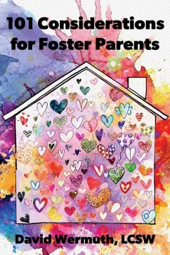 101 Considerations for Foster Parents - Wermuth, David