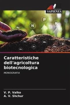 Caratteristiche dell'agricoltura biotecnologica - Valko, V. P.;Shchur, A. V.
