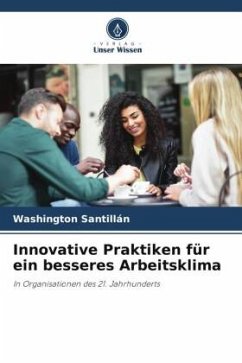 Innovative Praktiken für ein besseres Arbeitsklima - Santillán, Washington