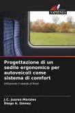 Progettazione di un sedile ergonomico per autoveicoli come sistema di comfort