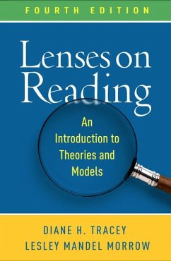 Lenses on Reading - Tracey, Diane H; Morrow, Lesley Mandel