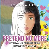 Pretend No More Pretend No More
