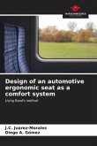 Design of an automotive ergonomic seat as a comfort system