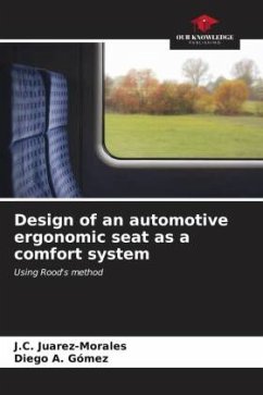 Design of an automotive ergonomic seat as a comfort system - Juarez-Morales, J. C.;Gómez, Diego A.