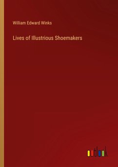 Lives of Illustrious Shoemakers