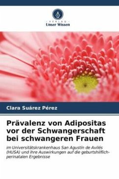 Prävalenz von Adipositas vor der Schwangerschaft bei schwangeren Frauen - Suárez Pérez, Clara