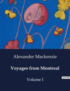 Voyages from Montreal - Mackenzie, Alexander