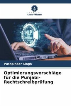 Optimierungsvorschläge für die Punjabi-Rechtschreibprüfung - Singh, Pushpinder