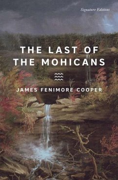 The Last of the Mohicans - Cooper, James Fenimore