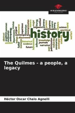 The Quilmes - a people, a legacy - Chalo Agnelli, Héctor Oscar