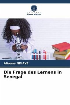 Die Frage des Lernens in Senegal - Ndiaye, Alioune