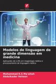 Modelos de linguagem de grande dimensão em medicina