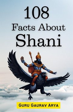 108 Facts About Shani - Arya, Guru Gaurav