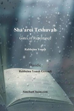 Sha'arei Teshuvah - Gates of Repentance [Rabbeinu Yonah] - Gerondi, Hasidic Rabbeinu Yonah