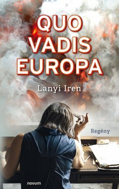 Quo vadis Europa - Lanyi Iren