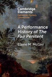 A Performance History of the Fair Penitent - McGirr, Elaine