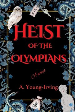 HEIST OF THE OLYMPIANS - Young-Irving, A.