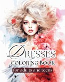 Dresses coloring book for adults and teens