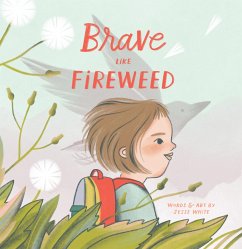 Cover Brave Like Fireweed