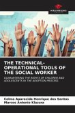 THE TECHNICAL-OPERATIONAL TOOLS OF THE SOCIAL WORKER