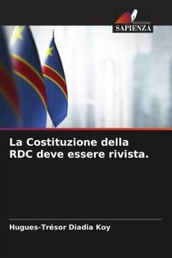 La Costituzione della RDC deve essere rivista. - Diadia Koy, Hugues-Trésor
