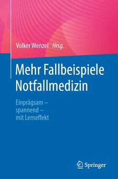 Mehr Fallbeispiele Notfallmedizin (eBook, PDF)