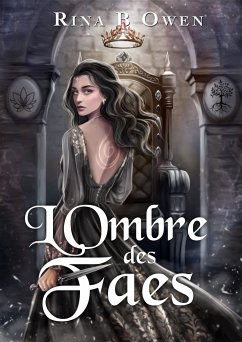 L'ombre des faes (eBook, ePUB) - Owen, Rina B.