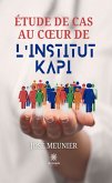Étude de cas au coeur de l'institut KAPI (eBook, ePUB)