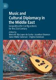 Music and Cultural Diplomacy in the Middle East (eBook, PDF)