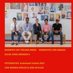 Momente Mit Freund:innen Momentos Con Amigos (eBook, ePUB) - Kähler, Andrea; Schulze, Jens