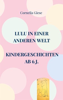 Lulu in einer anderen Welt (eBook, ePUB) - Giese, Cornelia