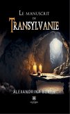 Le manuscrit de Transylvanie (eBook, ePUB)