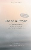 Life as a Prayer (eBook, ePUB) Life as a Prayer (eBook, ePUB)