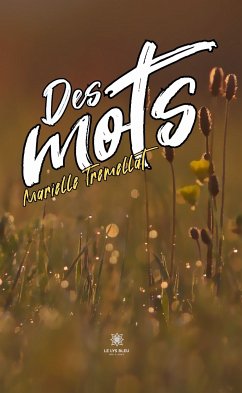 Des mots (eBook, ePUB) - Tremellat, Marielle