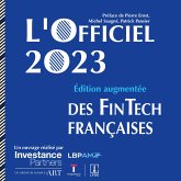 L'Officiel 2023 des Fintech françaises - Édition augmentée (fixed-layout eBook, ePUB)