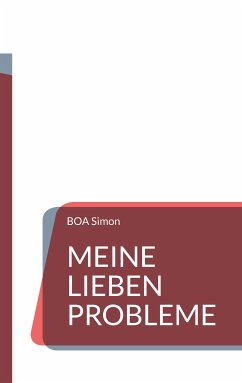 Meine Lieben Probleme (eBook, ePUB) - Simon, BOA